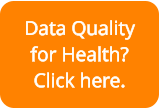 Data Quality  for Health? Click here.